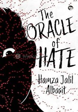 The Oracle Of Hate