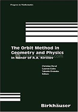The Orbit Method in Geometry and Physics image