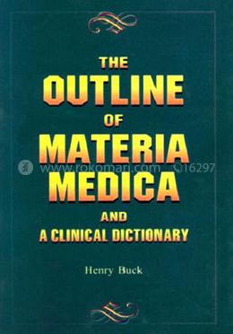 The Outline of Materia Medica and a Clinical Dictionary image