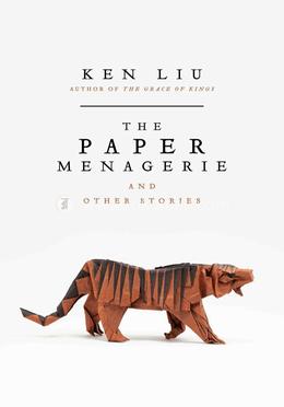 The Paper Menagerie and Other Stories image