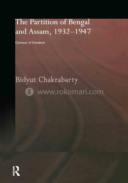 The Partition of Bengal and Assam, 1932-1947 image