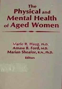 The Physical and Mental Health of Aged Women image