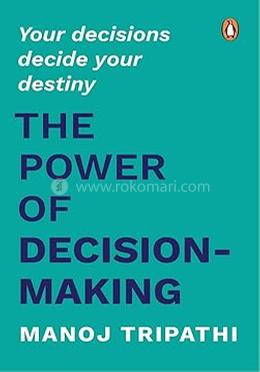 The Power of Decision-Making