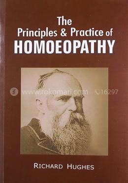 The Principles and Practice of Homeopathy: 1 image
