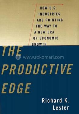 The Productive Edge – How U.S. Industries are Pointing the Way to a New Era of Economic Growth image