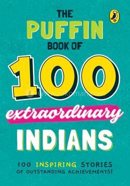 The Puffin Book of 100 Extraordinary Indians image