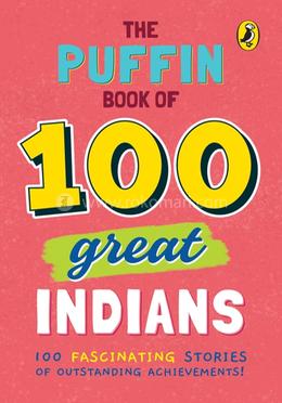 The Puffin Book of 100 Great Indians image