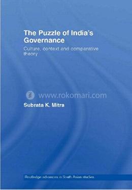 The Puzzle of India's Governance: Culture, Context and Comparative Theory image