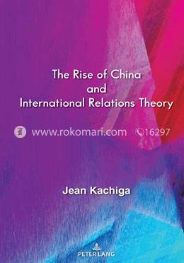 The Rise of China and International Relations Theory image