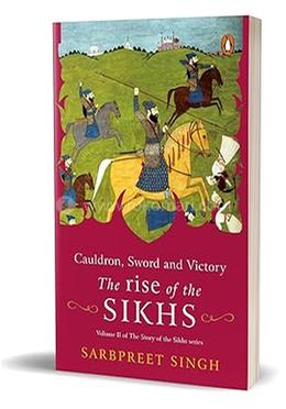 The Rise of the Sikhs