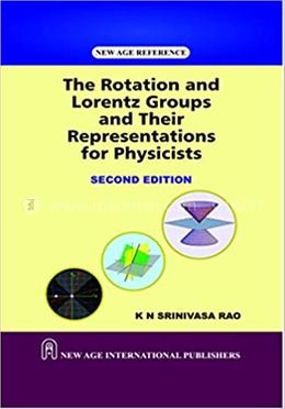 The Rotation And Lorentz Groups And Their Representations For Physicists image