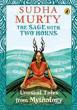 The Sage With Two Horns: Unusual Tales From Mythology image