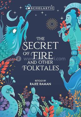 The Secret Of Fire And Other Folktales image