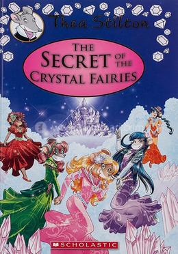 The Secret of the Crystal Fairies 7