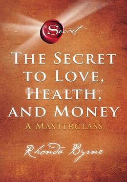 The Secret to Love, Health and Money image