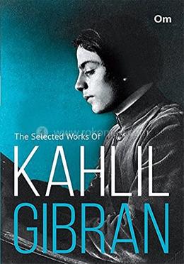 The Selected Works of Kahlil Gibran image