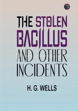 The Stolen Bacillus and Other Incidents image
