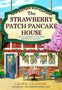The Strawberry Patch Pancake House