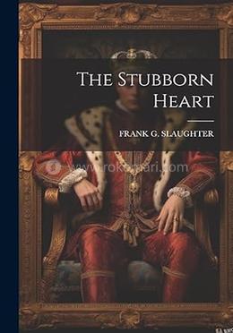 The Stubborn Heart