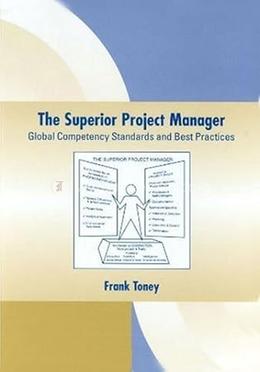 The Superior Project Manager Global Competency Standards And Best Practices image