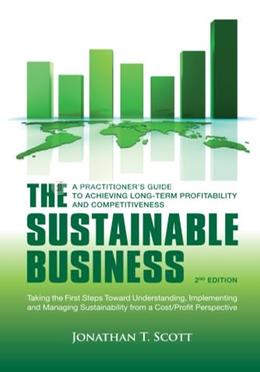 The Sustainable Business - A Practitioner's Guide to Achieving Long-Term Profitability and Competitiveness image