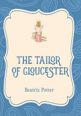 The Tailor of Gloucester 