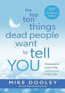 The Top Ten Things Dead People Want to Tell YOU image
