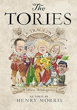 The Tories: A Tragedy