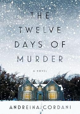 The Twelve Days of Murder: A Novel image