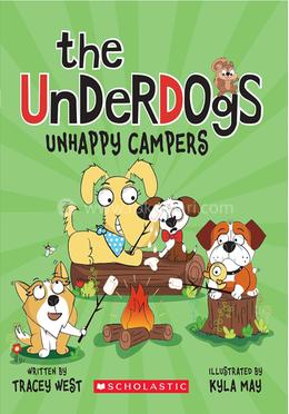 The Underdogs - 3 : Unhappy Campers image