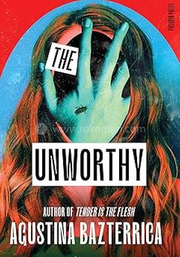The Unworthy 