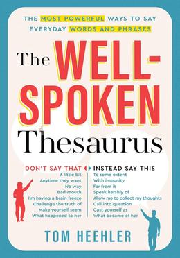 The Well-Spoken Thesaurus