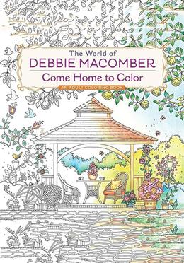 The World of Debbie Macomber : Come Home to Color image