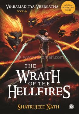 The Wrath of the Hellfires : Book 4