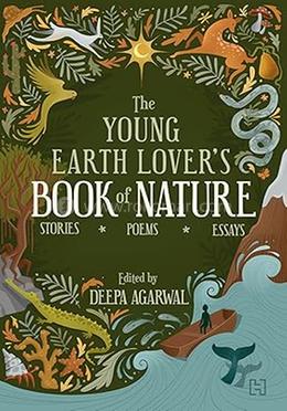 The Young Earth Lover's Book of Nature