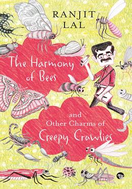 The harmony of bees and other charms of creepy crawlies image