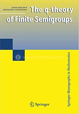 The q-theory of Finite Semigroups image