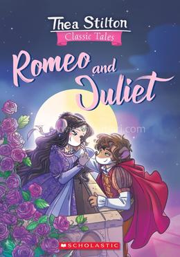 Thea Stilton: Classic Tales: Romeo and Juliet image