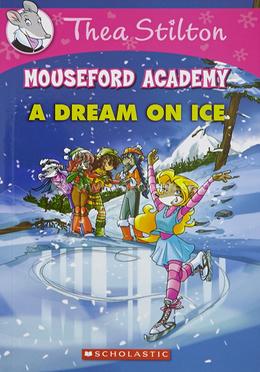 Thea Stilton Mouseford Academy : A Dream on Ice - 10 image