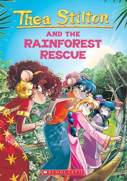 Thea Stilton : The Rainforest Rescue - 32