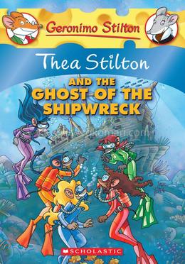 Thea Stilton and the Ghost of the Shipwreck image