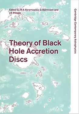 Theory of Black Hole Accretion Discs image