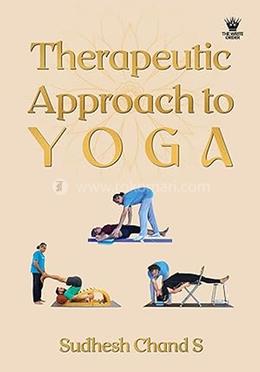 Therapeutic Approach to Yoga