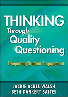 Thinking Through Quality Questioning