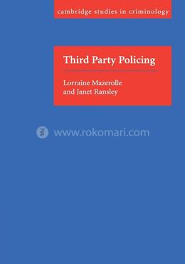 Third Party Policing (Cambridge Studies in Criminology)