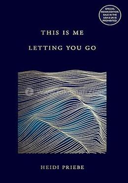 This Is Me Letting You Go