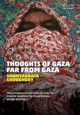 Thoughts of Gaza Far from Gaza