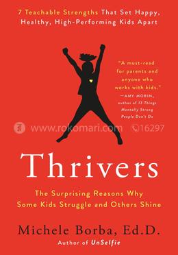 Thrivers - The Surprising Reasons Why Some Kids Struggle and Others Shine image