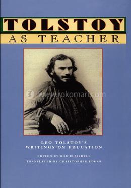 Tolstoy As Teacher