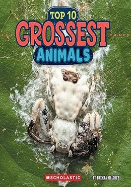 Top 10 Grossest Animals